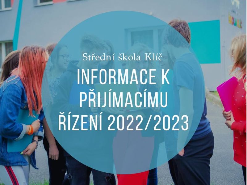 Informace k přijímacímu řízení pro školní rok 2022/2023